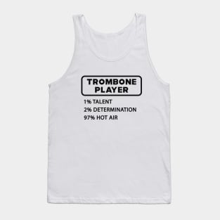 Trombone Player - 1% Talent 2% Determination 97% Hot air Tank Top